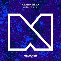 Keanu Silva - Risk it All [Out Now]