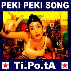 Ti.po.ta - Peki Peki Song