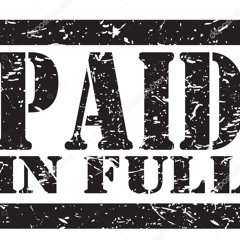 Paid in FULL ft Friggidy