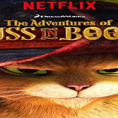 Stream the adventures of puss in boots season 6 episode 1 by Tv fun