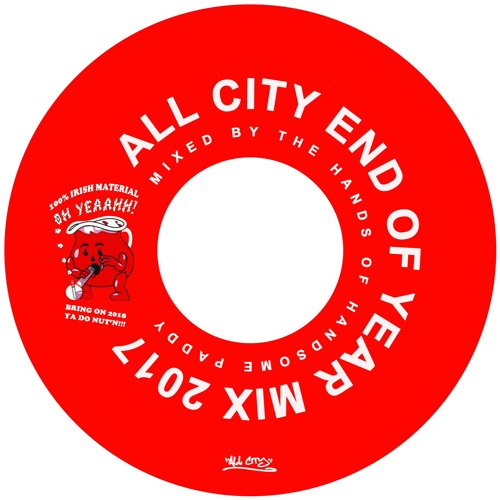 EOY 2017 Mixed by the Hands of Handsome Paddy (ACMEOY17)