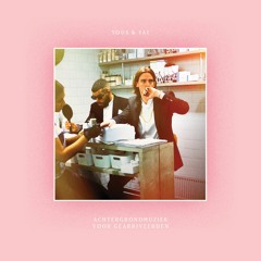 Yous & Yay: Achtergrondmuziek voor Gearriveerden