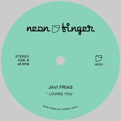 Javi Frias - Loving You - NFE01