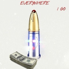 EVERYWHERE I GO Prod By. SWVSH