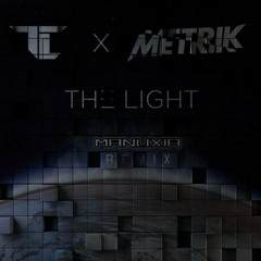 TC & Metrik - The Light [Manuxia Remix]