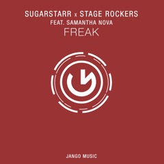 Sugarstarr, Stage Rockers Feat. Samantha Nova - Freak (Original Mix)