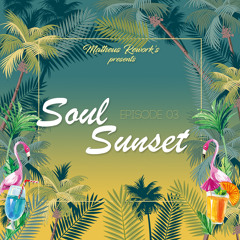 Soul Sunset #003 - Matheus Rework's