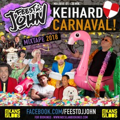 Keihard Carnaval! 2018 - Feest Dj John