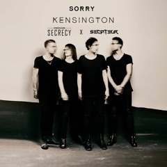 Kensington - Sorry (Secrecy & Secateur Bootleg)