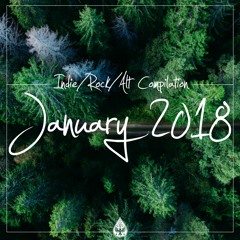 Indie/Rock/Alt - January 2018 (alexrainbirdMusic)