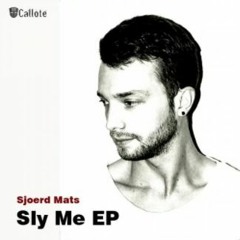 Sjoerd Mäts - Sly Me