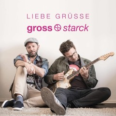 LIEBE GRÜSSE [GROSS & STARCK]