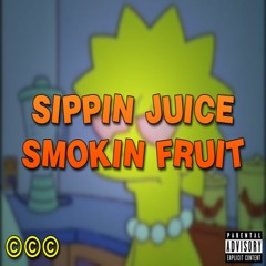 Sippin Juice Smokin Fruit (FT. GOD$$ON)