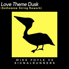 Mike Foyle - Love Theme Dusk (Sothzanne String Rework)
