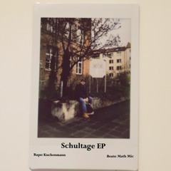 Kuchenmann & Math Mic - Schultage Ep