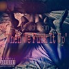 When We Fuck It Up Tank When We Remix Prod By Nikki Hott Beatz Mp3