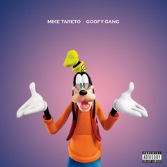 Goofy Gang (Gucci Gang cover)