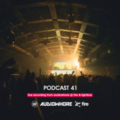 Sammy Porter And Friends - Podcast 41 [Live Recording @ Audiowhore Fire & Lightbox]