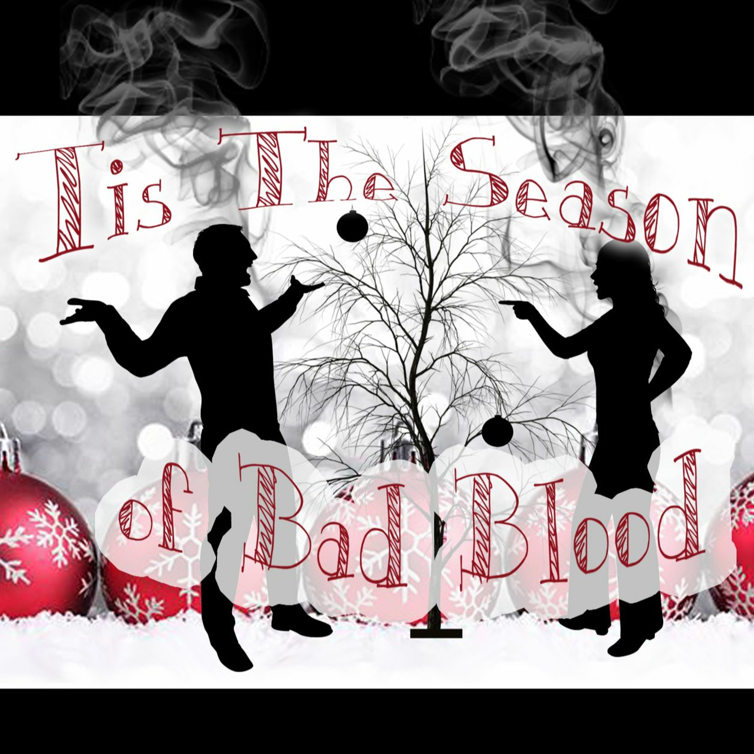 Tis The Season Of Bad Blood 5 Of 6 episode artwork
