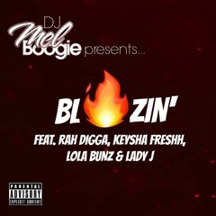 BLAZIN' ft. Rah Digga, Keysha Freshh, Lola Bunz and Lady J