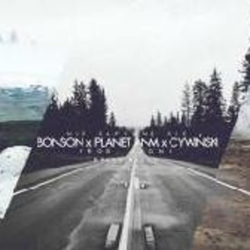 Quebonafide X Planet Anm X Bonson Say Something Brake Blend Stream Bonson x Planet ANM x Cywinski - Nie Zapomnę Cię (BraKe Blend