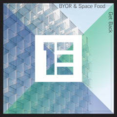 BYOR & Space Food - Get Back