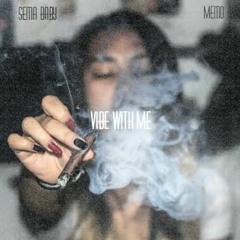 Vibe With Me