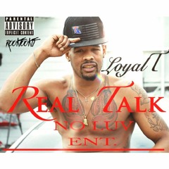 LOYAL T FEAT RUSS x D NASTY TESTING ME