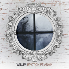 Willim - Emotion ft. Anaïk
