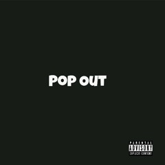 lilloyal - Pop Out( Feat. Ronnie & Eli )