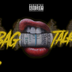 Bag$Talk (Prod. DeCicco Beats)