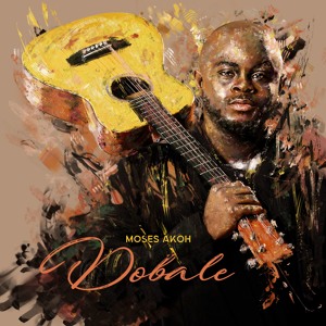 Moses Akoh - DOBALE