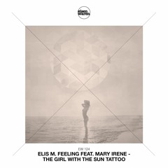 EW 124 Elis M. Feeling feat. Mary Irene - The Girl With The Sun Tattoo (Original Mix) Snippet