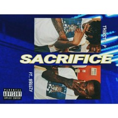 Thirsty P (sacrifice) ft. 8beezy
