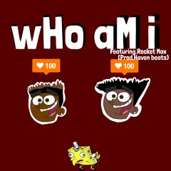 DSJ- Who Am I Ft Rocket Max(Prod. Haven Beats)