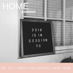 Episode 117: Happy-ish-Mostly New Year