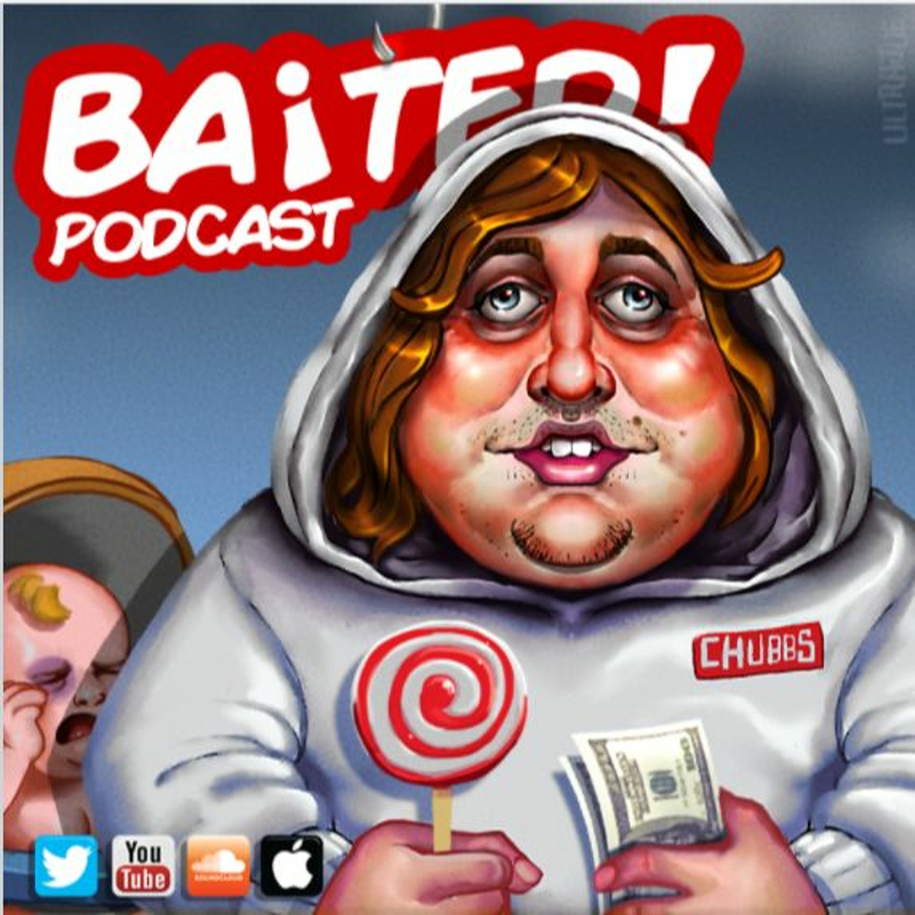 cover of episode Baited! Ep #31 - Chubbs scammed/used a 12 year old!
