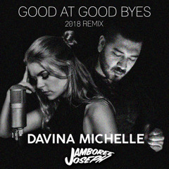 Good At Goodbyes (feat. Davina Michelle)