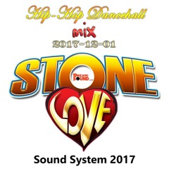 Stone Love - Hip-Hop Dancehall 2017-12-01