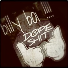 Billy Boi...... Dope Shit !!!