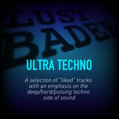Ultra Techno - Deep/Hard/Pulsing Found Sounds