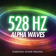 528 Hz AlphaWaves