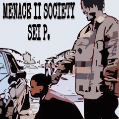 Menace To Society