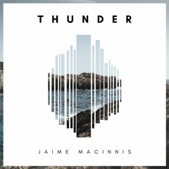 Thunder-Imagine Dragons (Cover By Jaime Macinnis)