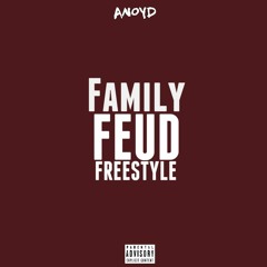 ANoyd - Family Feud Freestyle