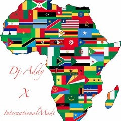 FIA Dj Addy x International Madé #AfroBeat