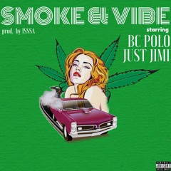 SMOKE & VIBE feat. JUST JIMI