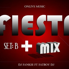 Mix Fin De Año 2017 - Dj Fankee Ft Fatboy Dj & OnLive Music - Set B