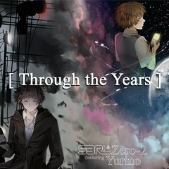Through The Years (2018) - S3RL & Zero-2 ft Yurino