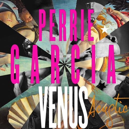 Perrie garcia - Venus Acustico